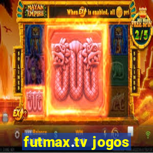 futmax.tv jogos